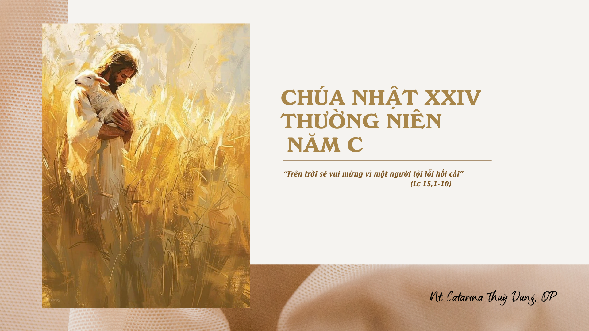 Hỏi - đáp: Chúa Nhật XXIV Thường niên năm C  (Sr Thuỳ Dung)